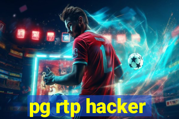 pg rtp hacker